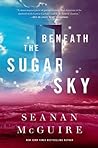 Beneath the Sugar Sky (Wayward Children, #3)