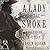 A Lady in the Smoke A Victorian Mystery by Karen Odden