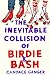 The Inevitable Collision of Birdie & Bash