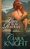 Love in the Rockies by Ciara Knight