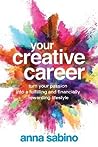 Your Creative Career by Anna Sabino