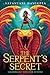 The Serpent's Secret (Kiranmala and the Kingdom Beyond, #1)