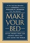 Make Your Bed by William H. McRaven