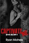 Captivate Me by Ryan Michele