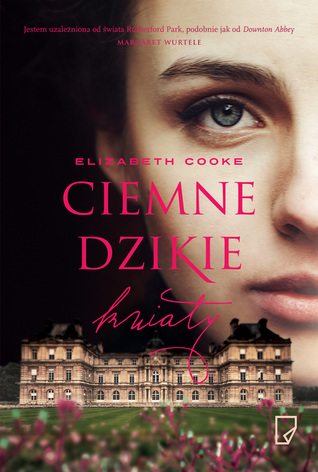 Ciemne dzikie kwiaty by Elizabeth  Cooke