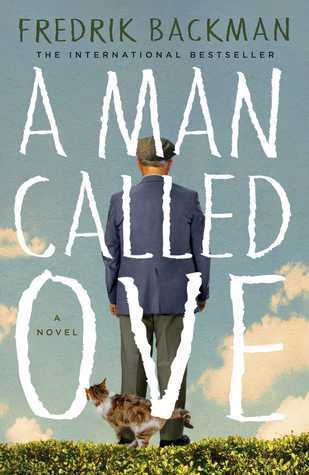 A Man Called Ove by Fredrik Backman