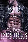 My Dirty Desires by Melissa Devenport