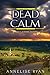 Dead Calm (Mattie Winston Mysteries #9) by Annelise Ryan