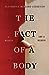 The Fact of a Body: A Murder and a Memoir