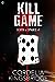 Kill Game (Seven of Spades, #1) by Cordelia Kingsbridge