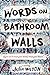 Words on Bathroom Walls by Julia Walton