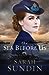 The Sea Before Us (Sunrise at Normandy, #1) by Sarah Sundin