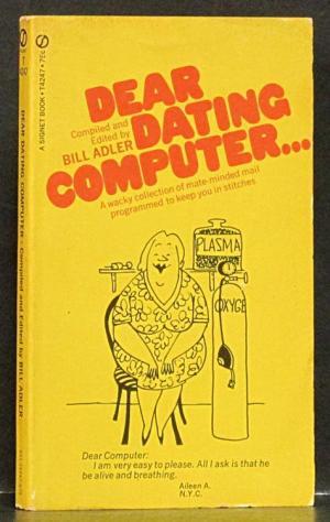 Dear Dating Computer by Bill Adler