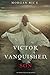 Victor, Vanquished, Son (Of Crowns and Glory #8) by Morgan Rice