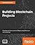 Building Blockchain Projects