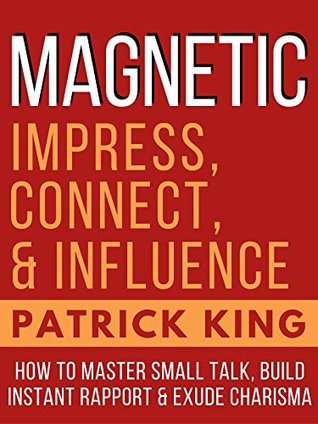 Magnetic Charisma by Patrick King