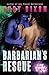 Barbarian's Rescue (Ice Planet Barbarians, #14)