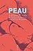 Peau  by Dorothy Allison