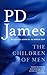 The Children of Men by P.D. James