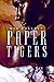 Paper Tigers