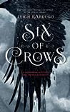 Six of Crows by Leigh Bardugo