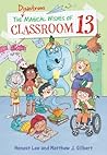 The Disastrous Magical Wishes of Classroom 13 by Honest Lee