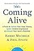 Coming Alive: 4 Tools to Defeat Your Inner Enemy, Ignite Creative Expression, and Unleash Your Soul's Potential