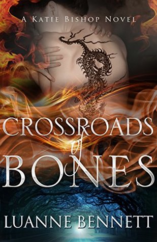 Crossroads of Bones by Luanne Bennett