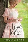 For Love or Honor by Sarah M. Eden