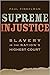 Supreme Injustice: Slavery in the Nation’s Highest Court