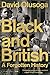 Black and British: A Forgotten History