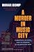 A Murder in Music City: Corruption, Scandal, and the Framing of an Innocent Man