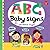 ABC for Me: ABC Baby Signs:...