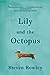 Lily and the Octopus