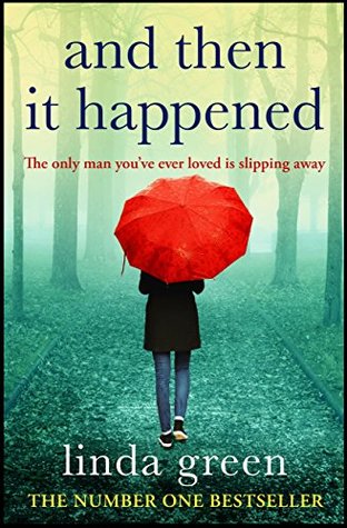 And Then It Happened by Linda Green