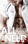 All I Need by Callie Harper