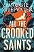 All the Crooked Saints