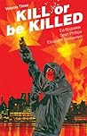 Kill or be Killed, Vol. 3 by Ed Brubaker