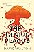 The Genius Plague