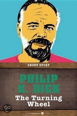 The Turning Wheel by Philip K. Dick