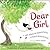 Dear Girl: A Celebration of Wonderful, Smart, Beautiful You!