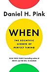 When by Daniel H. Pink