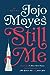 Still Me (Me Before You, #3)