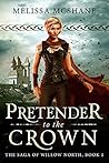 Pretender to the Crown by Melissa McShane