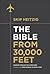 The Bible from 30,000 Feet: Soaring Through the Scriptures in One Year from Genesis to Revelation