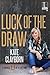 Luck of the Draw (Chance of a Lifetime #2) by Kate Clayborn