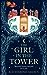 The Girl in The Tower by Katherine Arden