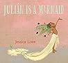 Julián Is a Mermaid by Jessica     Love