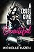 A Cruel Kind of Beautiful (Sex, Love, and Rock & Roll, #1)