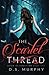 The Scarlet Thread (Fated Destruction, #1)